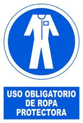 CARTEL USO OBLIGATORIO DE ROPA DE PROTECCIÓN