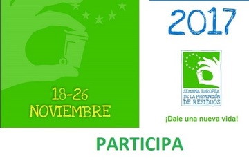 SEMANA EUROPEA DE PREVENCIÓN DE RESIDUOS 2017: ¡DALE UNA NUEVA VIDA!